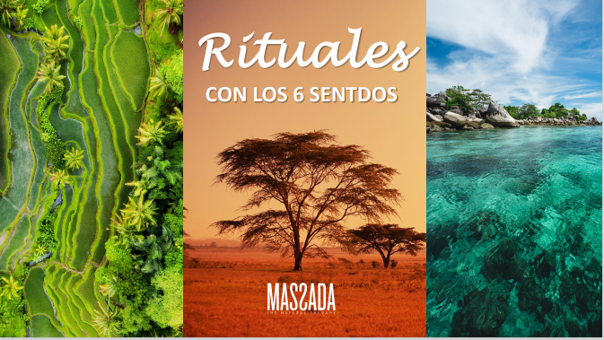 Rituales del Mundo con los 6 sentidos de Massada